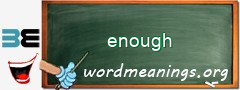 WordMeaning blackboard for enough